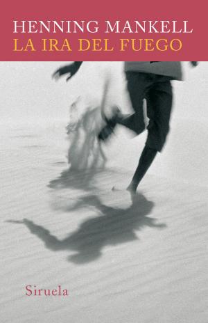 Cover of the book La ira del fuego by Alejandro Jodorowsky