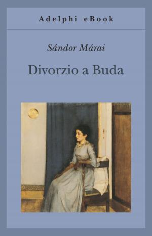 Cover of the book Divorzio a Buda by Roberto Bolaño