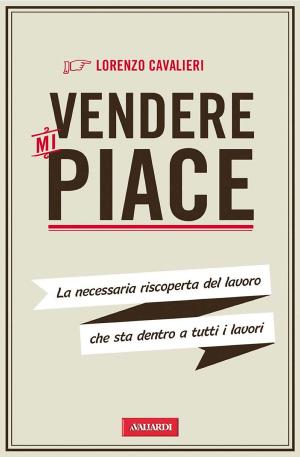 Cover of the book Vendere mi piace by Erica  Pichler