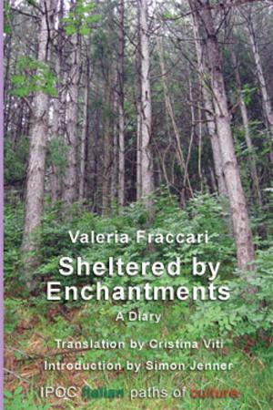 Cover of the book Sheltered by Enchantments by Ivan Ottolini