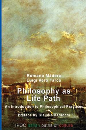 Cover of the book Philosophy as Life Path by Manu Bazzano