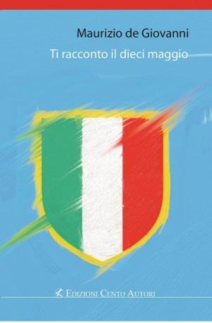 Cover of the book Ti racconto il dieci maggio by Xina Marie Uhl, Janet Loftis