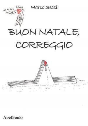 Cover of the book Buon Natale, Correggio by Mavie Parisi