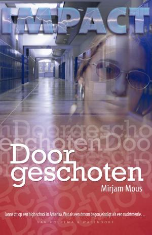 Cover of the book Doorgeschoten by Anna Nooshin