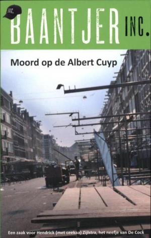 Cover of the book Moord op de Albert Cuyp by Martin Scherstra