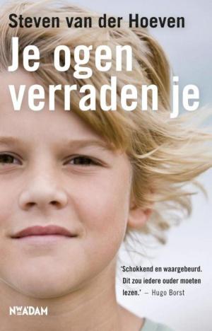 Cover of the book Je ogen verraden je by Aron Brouwer, Marthijn Wouters