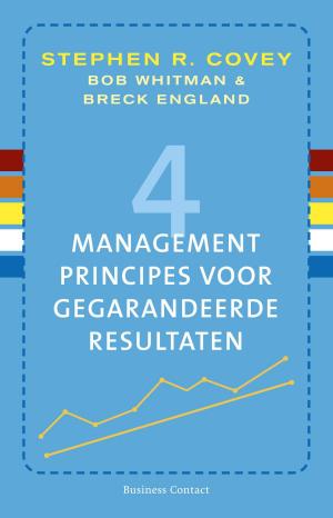 Book cover of 4 managementprincipes voor gegarandeerde resultaten