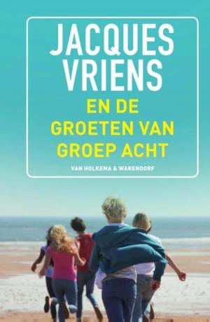 Cover of the book En de groeten van groep acht by Vivian den Hollander