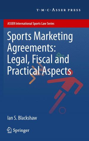 Cover of the book Sports Marketing Agreements: Legal, Fiscal and Practical Aspects by Katrien Lefever