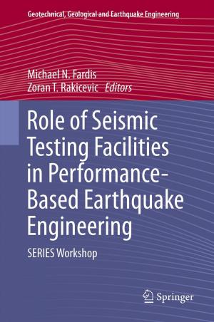 Cover of the book Role of Seismic Testing Facilities in Performance-Based Earthquake Engineering by Ferdinand Rivera
