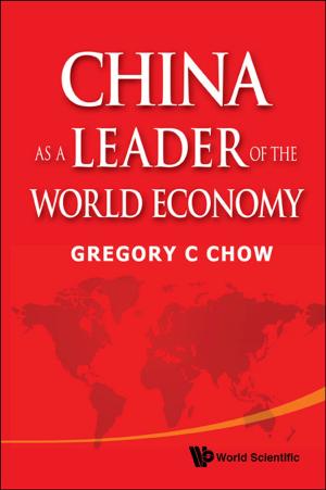 Cover of the book China as a Leader of the World Economy by Dominik Sankowski, Jacek Nowakowski