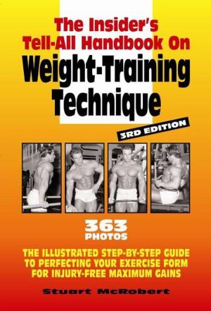 Cover of the book Insider's Guide to Weight Training Technique by John Jenchura
