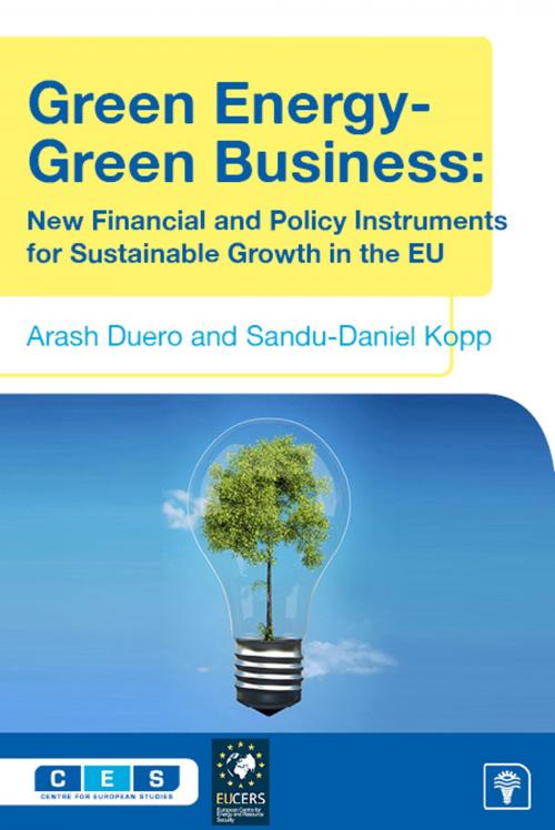 Cover of the book Green Energy - Green Business by Arash Duero, Sandu-Daniel Kopp, Wilfried Martens Centre for European Studies