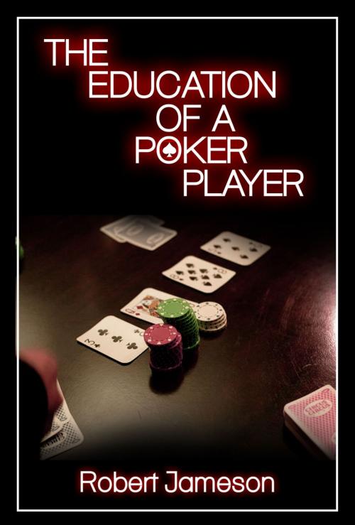 Cover of the book The Education of a Poker Player by Robert Jameson, IMOS.org.uk