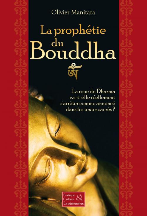Cover of the book La prophétie du Bouddha by Olivier Manitara, Editions Essenia