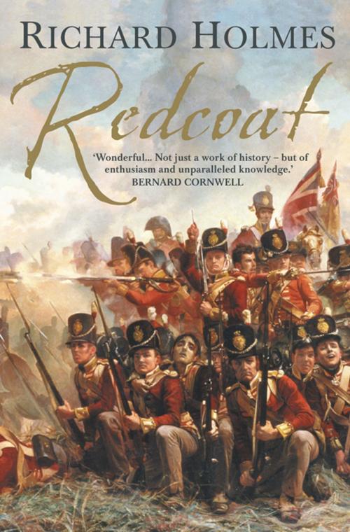Cover of the book Redcoat: The British Soldier in the Age of Horse and Musket by Richard Holmes, HarperCollins Publishers