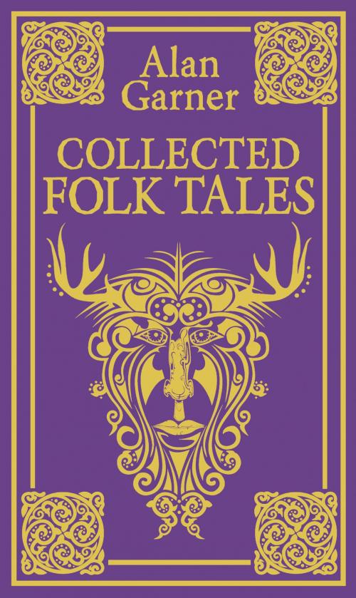 Cover of the book Collected Folk Tales by Alan Garner, HarperCollins Publishers