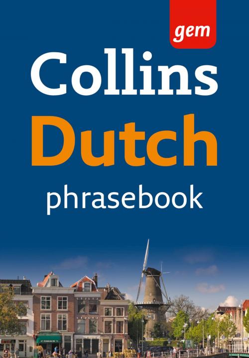 Cover of the book Collins Gem Dutch Phrasebook and Dictionary (Collins Gem) by Collins Dictionaries, HarperCollins Publishers