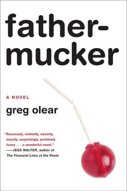 Cover of the book Fathermucker by Greg Olear, William Morrow Paperbacks