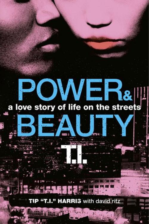 Cover of the book Power & Beauty by David Ritz, Tip 'T.I.' Harris, William Morrow