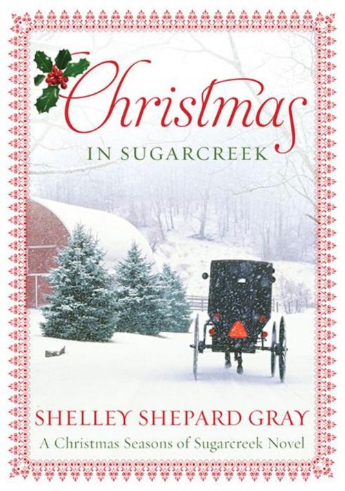 Cover of the book Christmas in Sugarcreek by Shelley Shepard Gray, William Morrow