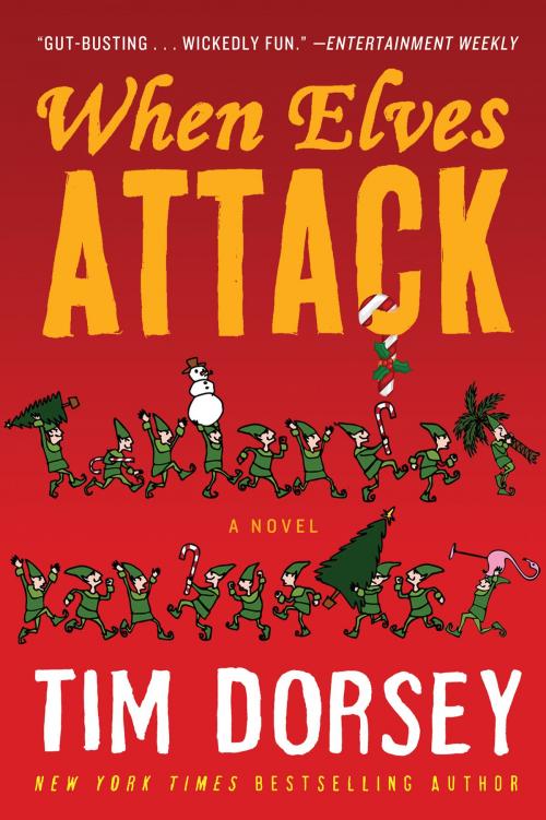 Cover of the book When Elves Attack by Tim Dorsey, William Morrow