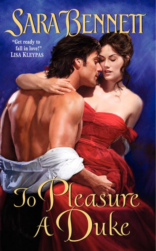 Cover of the book To Pleasure a Duke by Sara Bennett, Avon