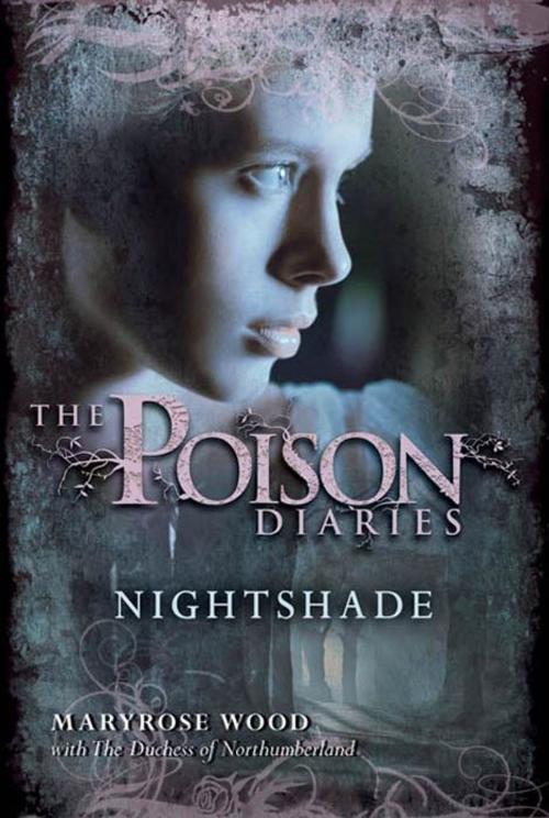 Cover of the book The Poison Diaries: Nightshade by Maryrose Wood, The Duchess of Northumberland, Balzer + Bray