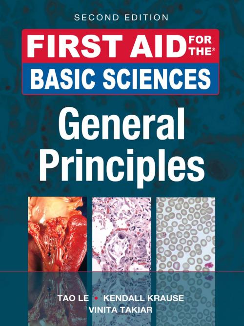 Cover of the book First Aid for the Basic Sciences, General Principles, Second Edition by Kendall Krause, Tao Le, McGraw-Hill Education