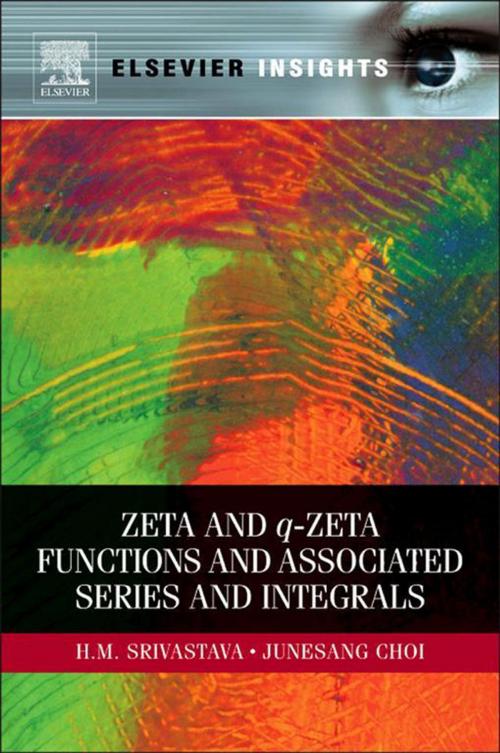 Cover of the book Zeta and q-Zeta Functions and Associated Series and Integrals by H. M. Srivastava, Junesang Choi, Elsevier Science