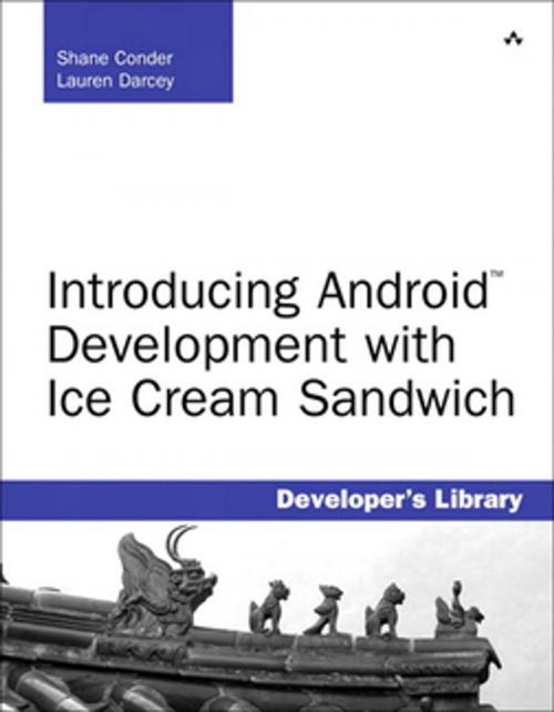 Cover of the book Introducing Android Development with Ice Cream Sandwich by Shane Conder, Lauren Darcey, Pearson Education