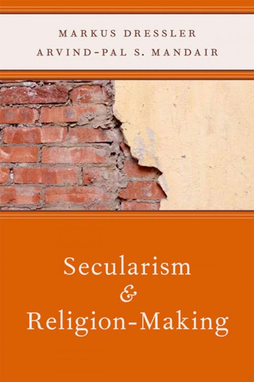 Cover of the book Secularism and Religion-Making by Markus Dressler, Arvind Mandair, Oxford University Press