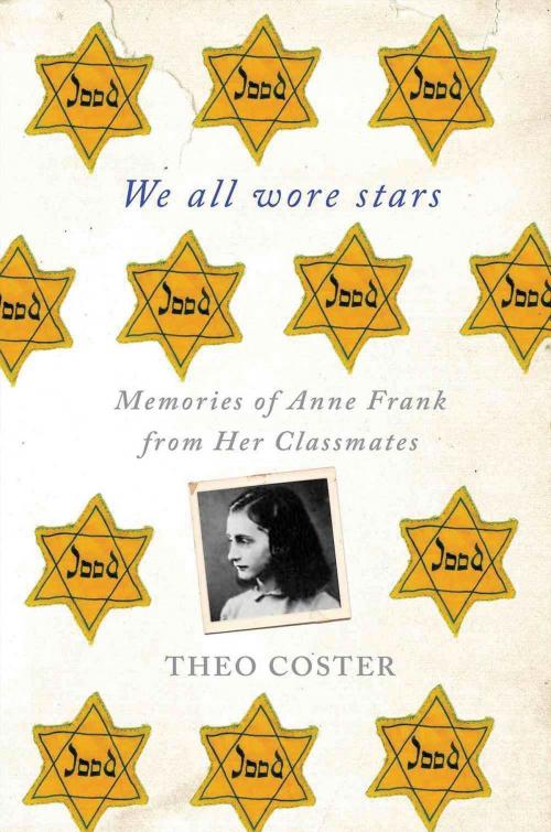 Cover of the book We All Wore Stars by Theo Coster, St. Martin's Press