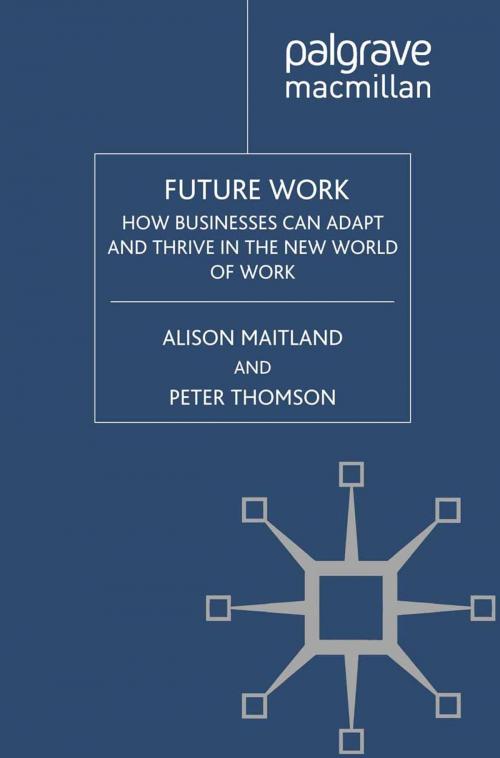 Cover of the book Future Work by A. Maitland, P. Thomson, Palgrave Macmillan UK