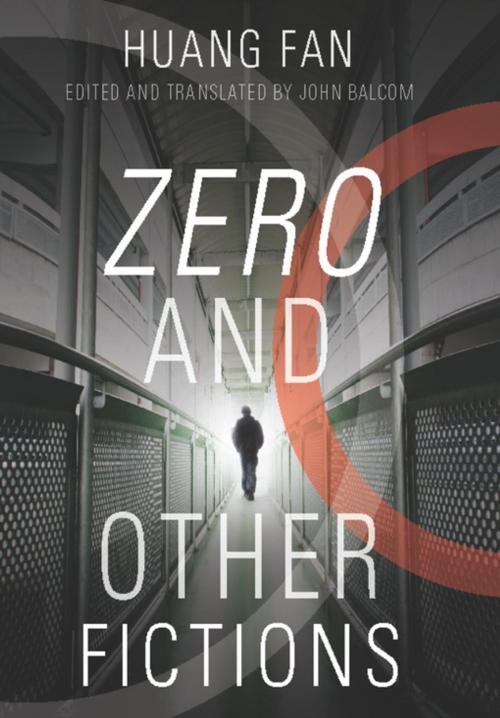 Cover of the book Zero and Other Fictions by Fan Huang, Columbia University Press