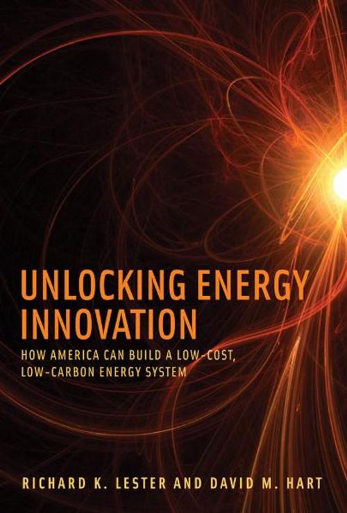 Cover of the book Unlocking Energy Innovation by Richard K. Lester, David M. Hart, The MIT Press