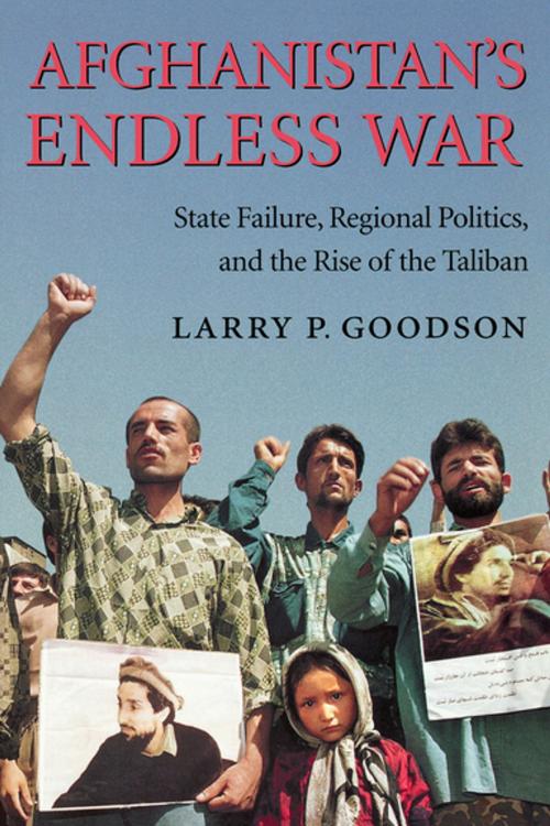 Cover of the book Afghanistan's Endless War by Larry P. Goodson, University of Washington Press