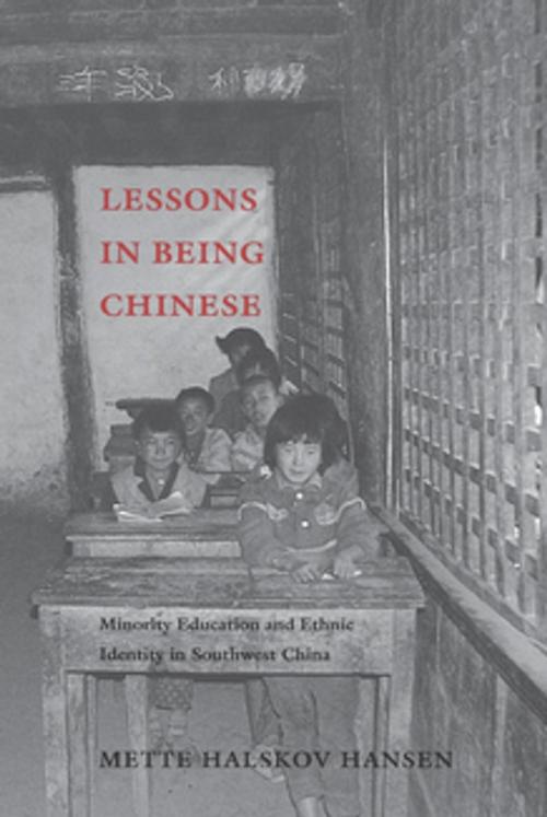 Cover of the book Lessons in Being Chinese by Mette Halskov Hansen, University of Washington Press