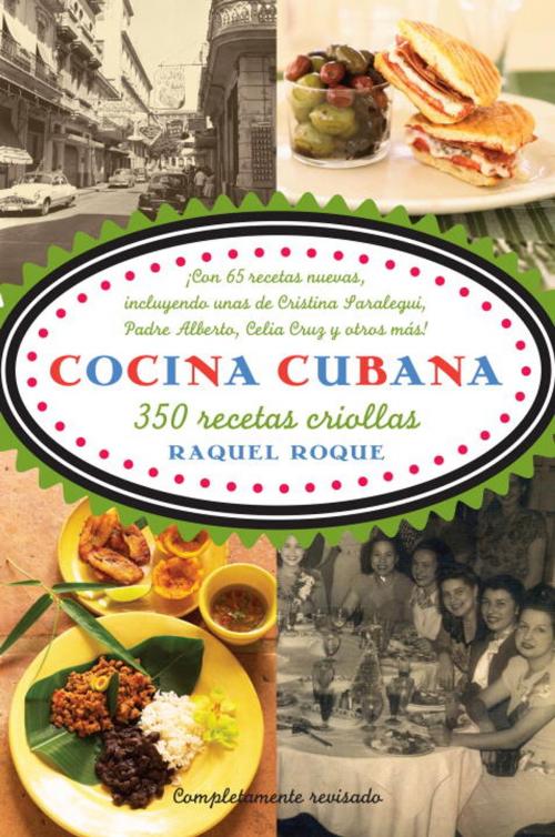 Cover of the book Cocina Cubana by Raquel Rabade Roque, Knopf Doubleday Publishing Group