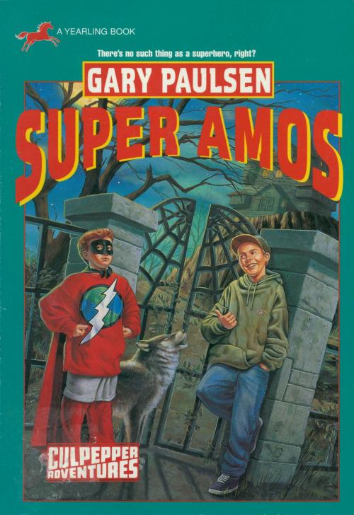 Cover of the book SUPER AMOS (CULPEPPER ADVENTURES #30) by Gary Paulsen, Random House Children's Books