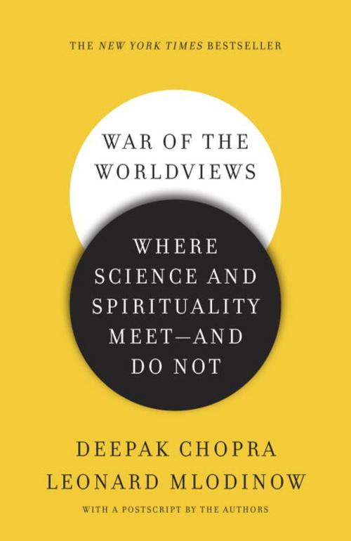 Cover of the book War of the Worldviews by Leonard Mlodinow, Deepak Chopra, M.D., Potter/Ten Speed/Harmony/Rodale
