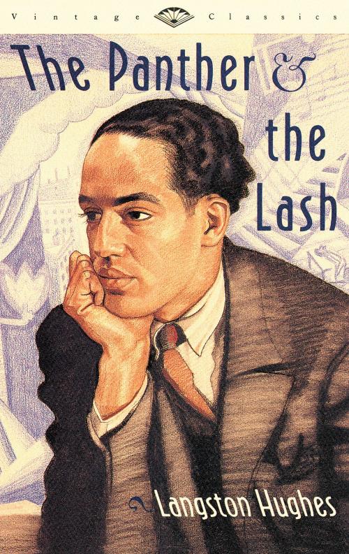 Cover of the book The Panther and the Lash by Langston Hughes, Knopf Doubleday Publishing Group