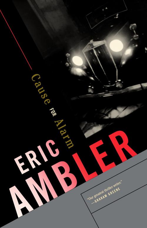 Cover of the book Cause for Alarm by Eric Ambler, Knopf Doubleday Publishing Group