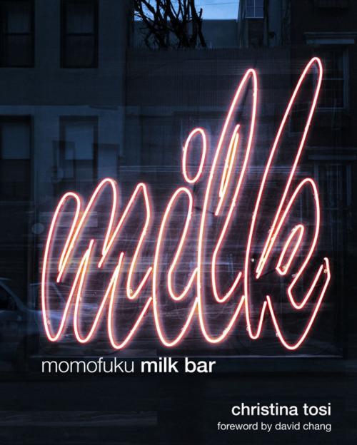 Cover of the book Momofuku Milk Bar by Christina Tosi, Potter/Ten Speed/Harmony/Rodale
