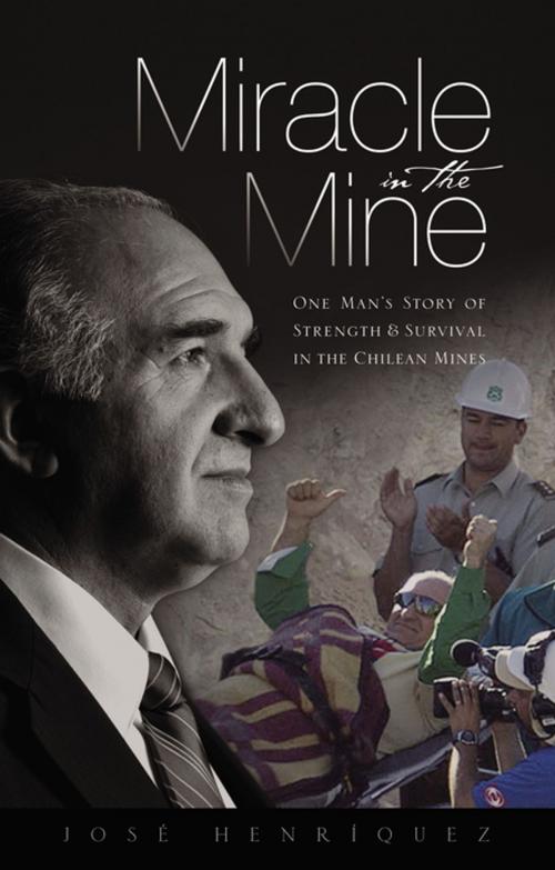 Cover of the book Miracle in the Mine by José Henriquez, Zondervan