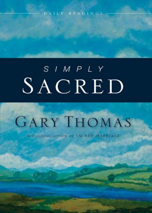 Cover of the book Simply Sacred by Gary L. Thomas, Zondervan