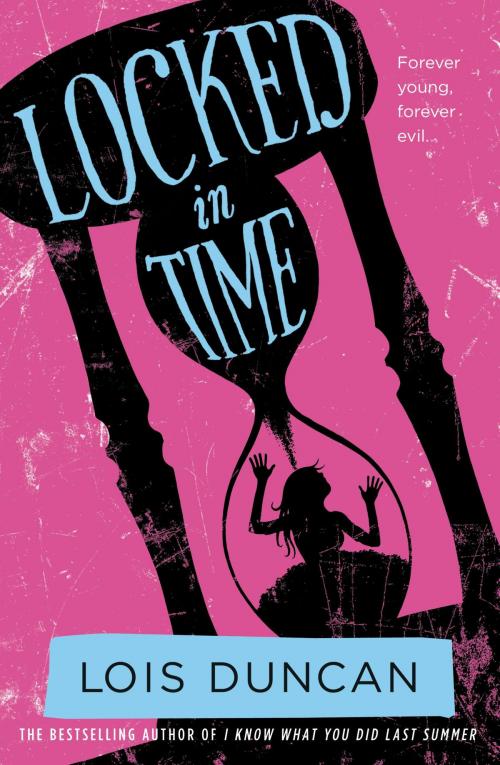 Cover of the book Locked in Time by Lois Duncan, Little, Brown Books for Young Readers