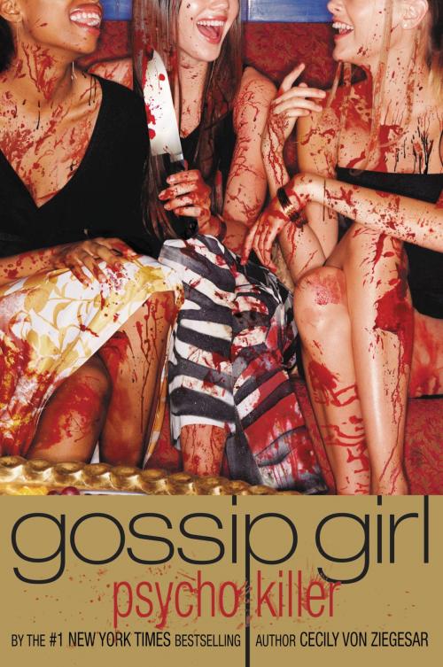 Cover of the book Gossip Girl, Psycho Killer by Cecily von Ziegesar, Little, Brown Books for Young Readers