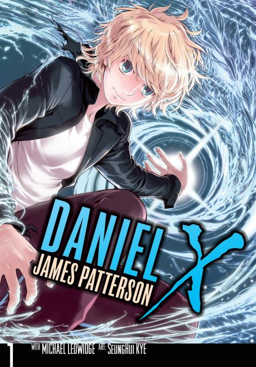 Cover of the book Daniel X: The Manga, Vol. 1 by James Patterson, Michael Ledwidge, SeungHui Kye, Yen Press
