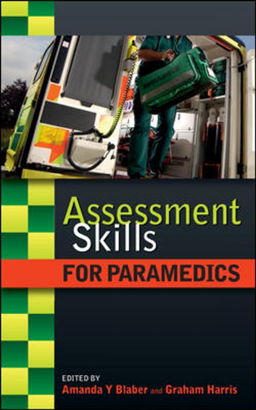 Cover of the book Assessment Skills For Paramedics by Amanda Blaber, Graham  Harris, McGraw-Hill Education